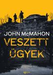 John McMahon - Veszett ügyek [eKönyv: epub, mobi]