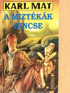 Karl May - A miztékák kincse [antikvár]