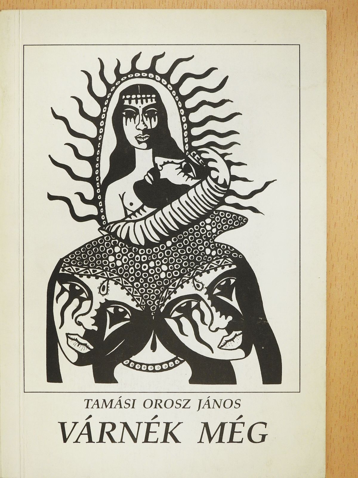 Tamási Orosz János - Várnék még (dedikált példány) [antikvár]