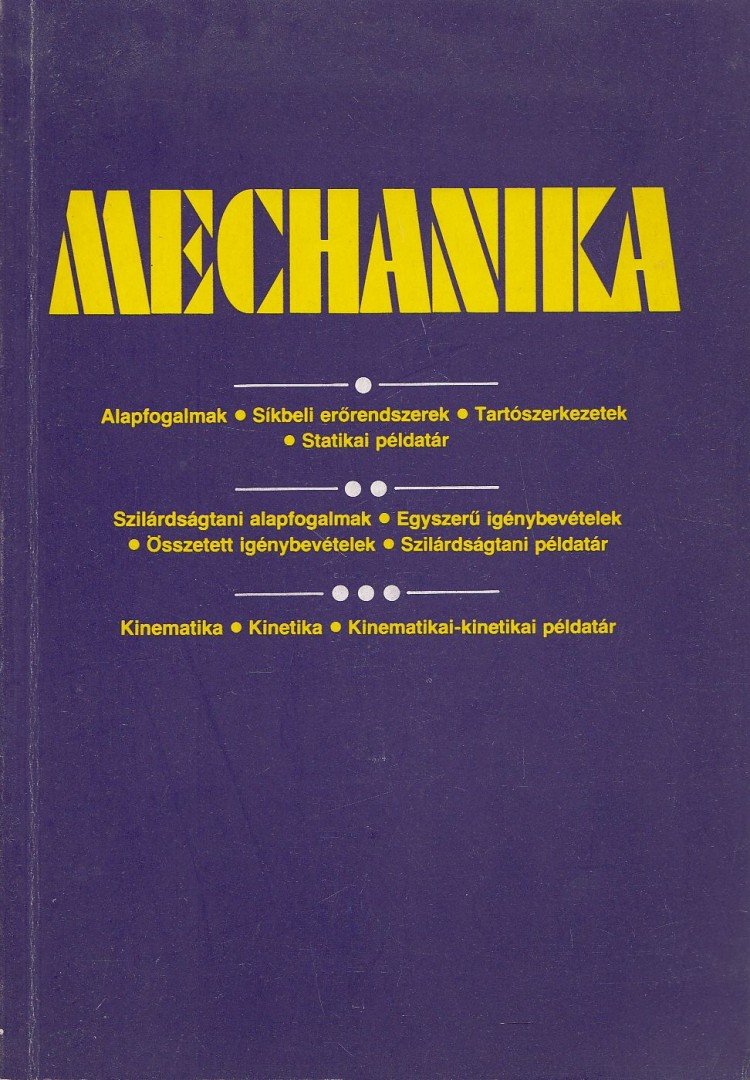Selmeczi Ferenc - Mechanika [antikvár]