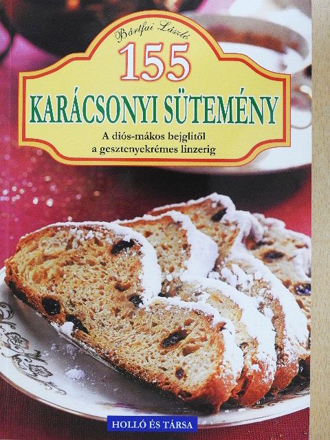Bártfai László - 155 karácsonyi sütemény [antikvár]