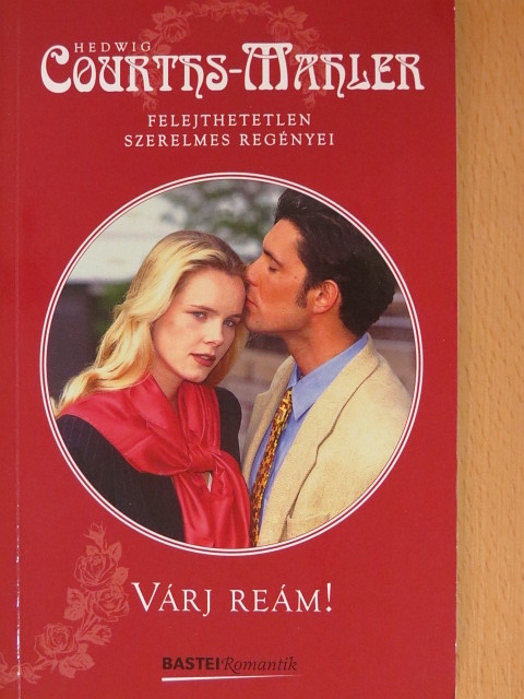 Hedwig Courths-Mahler - Várj reám! [antikvár]