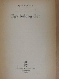 Igor Newerly - Egy boldog élet [antikvár]