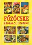 Kós Gábor, Csizmadia András - Főzőcske lépésről lépésre [antikvár]