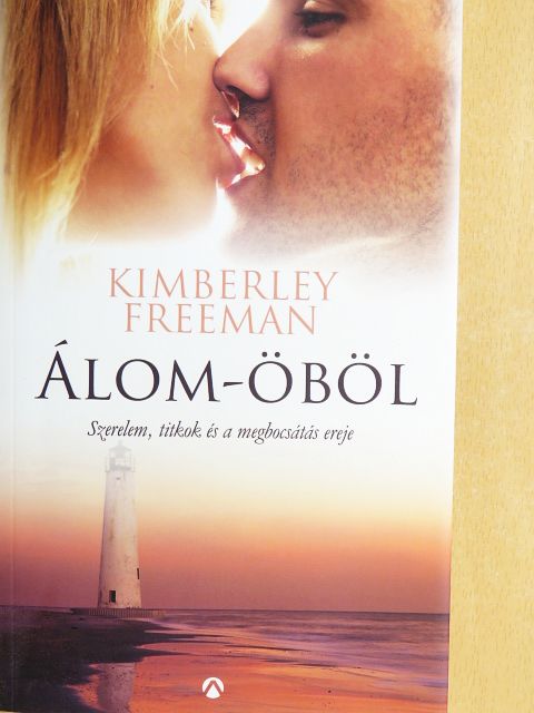 Kimberley Freeman - Álom-öböl [antikvár]