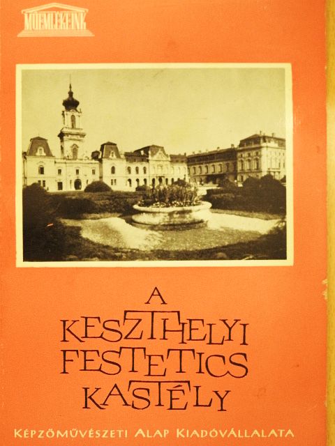 Péczely Piroska - A keszthelyi Festetics kastély [antikvár]