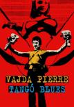 Vajda Pierre - Tangó blues [antikvár]