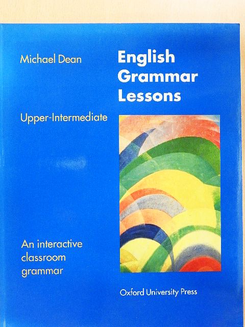 Michael Dean - English Grammar Lessons - Upper-Intermediate [antikvár]