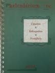 Dr. Balogh András - Újpalota, Rákospalota, Pestújhely Kalendárium XV. kerület 2008 [antikvár]