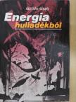 Olessák Dénes - Energia hulladékból [antikvár]