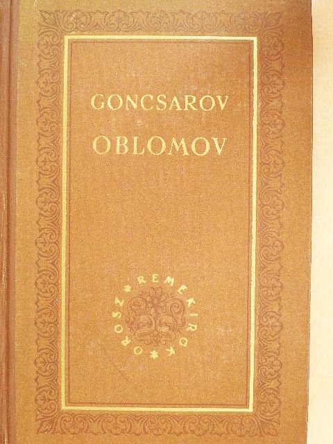 Ivan Alexandrovics Goncsarov - Oblomov [antikvár]