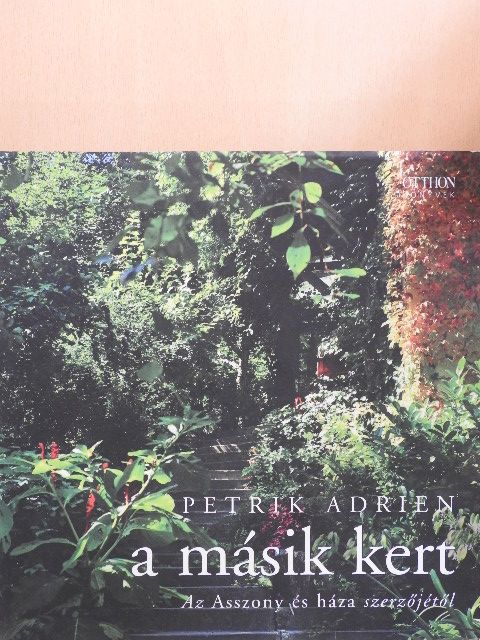 Petrik Adrien - A másik kert [antikvár]