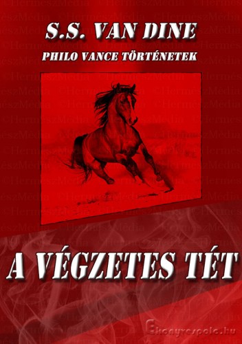 S. S. Van Dine - A végzetes tét [eKönyv: epub, mobi]