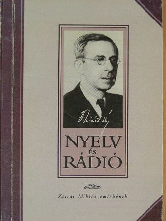 Zsirai Miklós - Nyelv és rádió [antikvár]