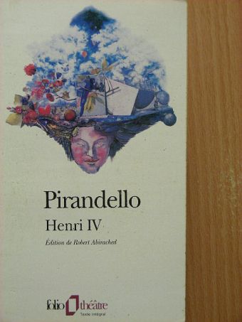Luigi Pirandello - Henri IV. [antikvár]