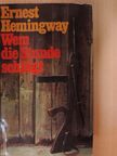 Ernest Hemingway - Wem die Stunde schlägt [antikvár]