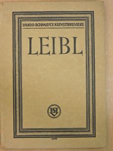 Hermann Nasse - Wilhelm Leibl [antikvár]