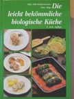 Peter Mayr - Die leicht bekömmliche biologische Küche [antikvár]