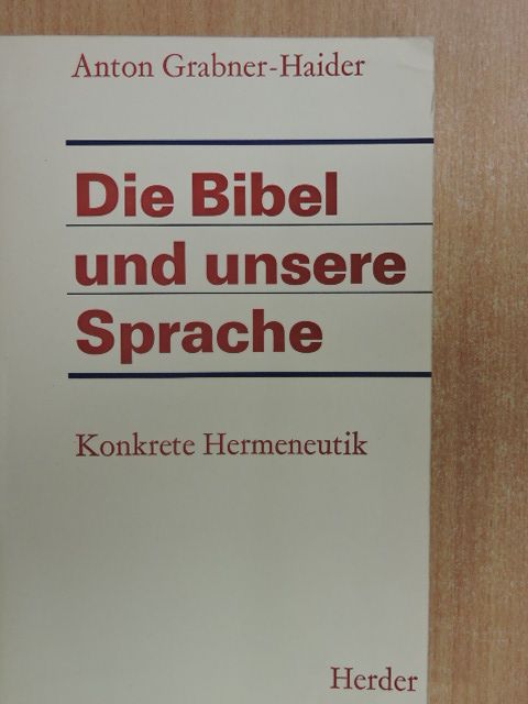 Dieter Zeller - Die Bibel und unsere Sprache [antikvár]