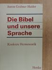 Dieter Zeller - Die Bibel und unsere Sprache [antikvár]