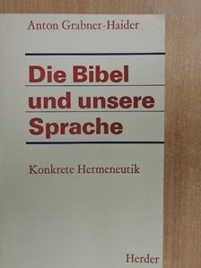 Dieter Zeller - Die Bibel und unsere Sprache [antikvár]
