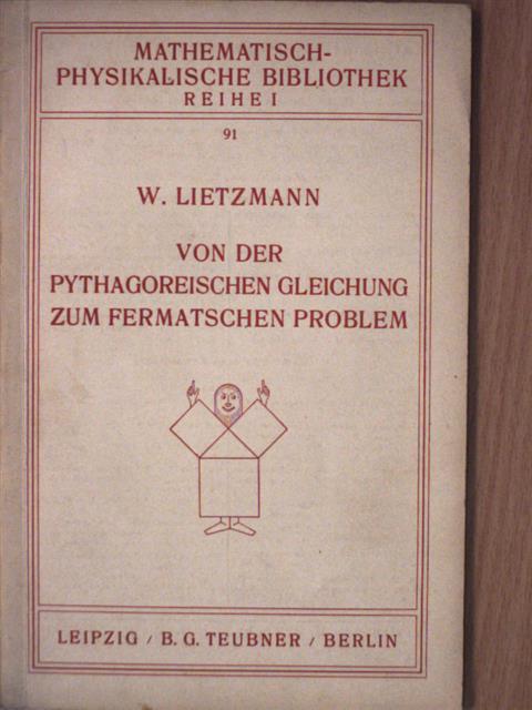 Dr. W. Lietzmann - Von der pythagoreischen Gleichung zum fermatschen Problem [antikvár]
