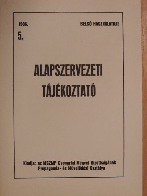 Alapszervezeti tájékoztató 1986/5. [antikvár]