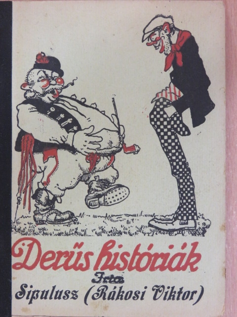 Rákosi Viktor - Derüs históriák [antikvár]