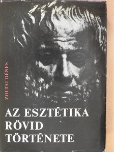 Zoltai Dénes - Az esztétika rövid története (dedikált példány) [antikvár]