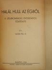 Vajda Pál R. - Halál hull az égből [antikvár]