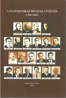 Nemes Erzsébet - A Statisztikai Hivatal vezetői (1848-2009) [antikvár]