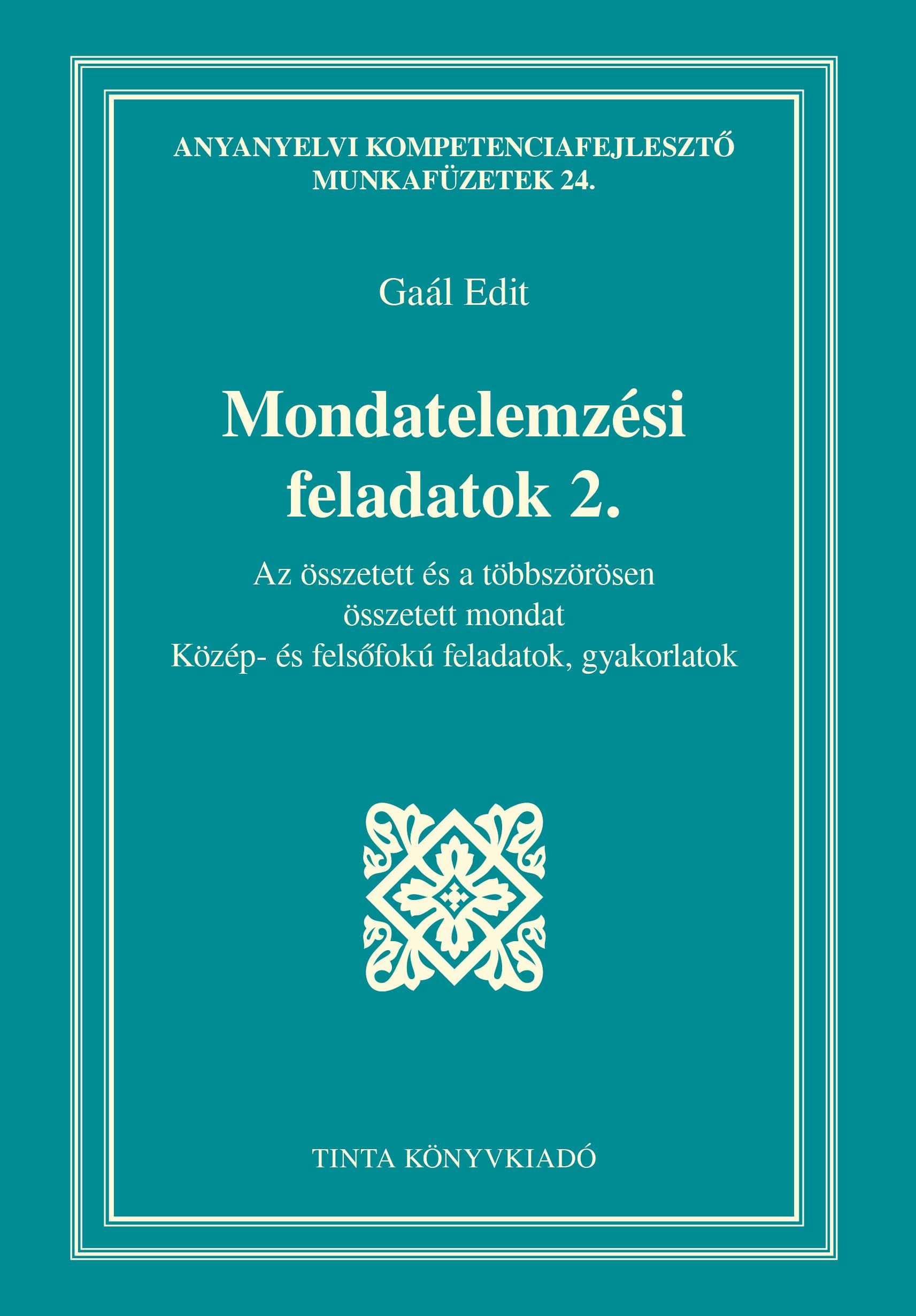 Gaál Edit - Mondatelemzési feladatok 2.