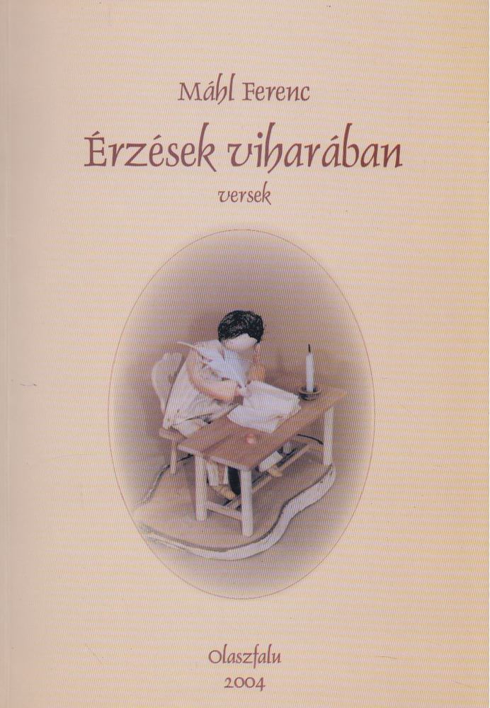 Máhl Ferenc - Érzések viharában [antikvár]