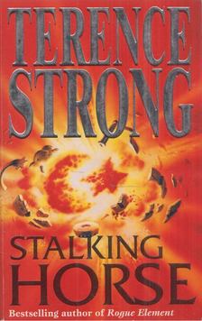 Terence Strong - Stalking Horse [antikvár]