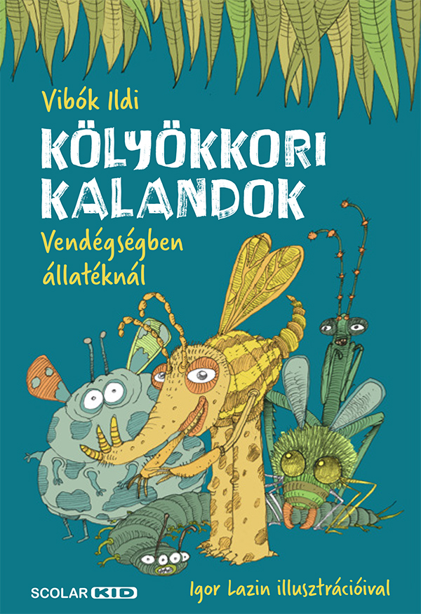 Vibók Ildi - Kölyökkori kalandok - Vendégségben állatéknál