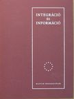 Antal Zsuzsanna - Integráció és információ [antikvár]