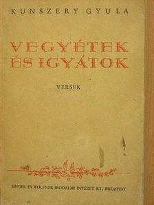 Kunszery Gyula - Vegyétek és igyátok [antikvár]