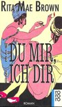 BROWN, RITA MAE - Wie du mir, so ich dir [antikvár]