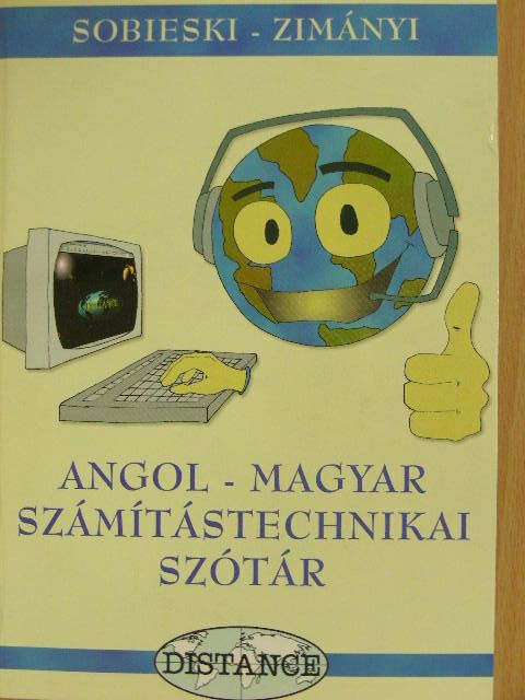 Sobieski Artúr - Angol-magyar számítástechnikai szótár - CD-vel [antikvár]