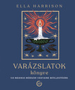 Ella Harrison - Varázslatok könyve
