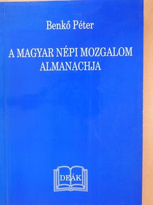 Benkő Péter - A magyar népi mozgalom almanachja (dedikált példány) [antikvár]