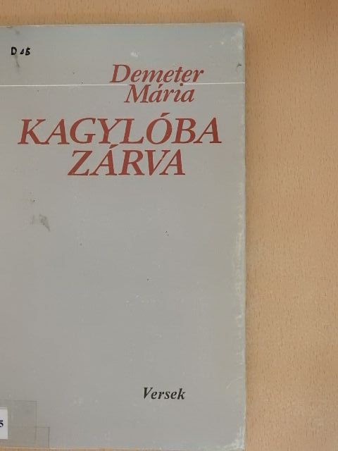Demeter Mária - Kagylóba zárva [antikvár]