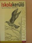 Karczag Judit - Iskolakerülő [antikvár]