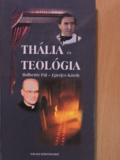 Bolberitz Pál - Thália és Teológia (kétszeresen dedikált példány) [antikvár]