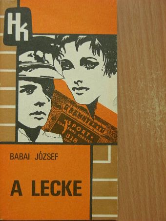 Babai József - A lecke [antikvár]