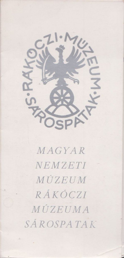 Magyar Nemzeti Múzeum Rákóczi Múzeuma [antikvár]