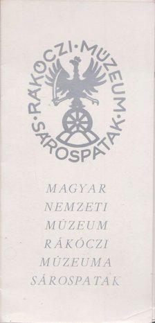 Magyar Nemzeti Múzeum Rákóczi Múzeuma [antikvár]