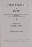RÉVÉSZ IMRE - Öntudatos hit - KÁTÉ [antikvár]