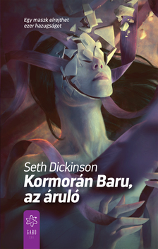 Seth Dickinson - Kormorán Baru, az áruló [eKönyv: epub, mobi]