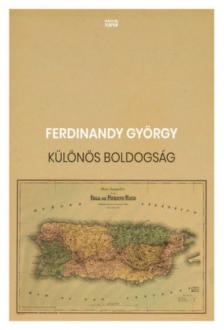 FERDINANDY GYÖRGY - Különös boldogság [antikvár]